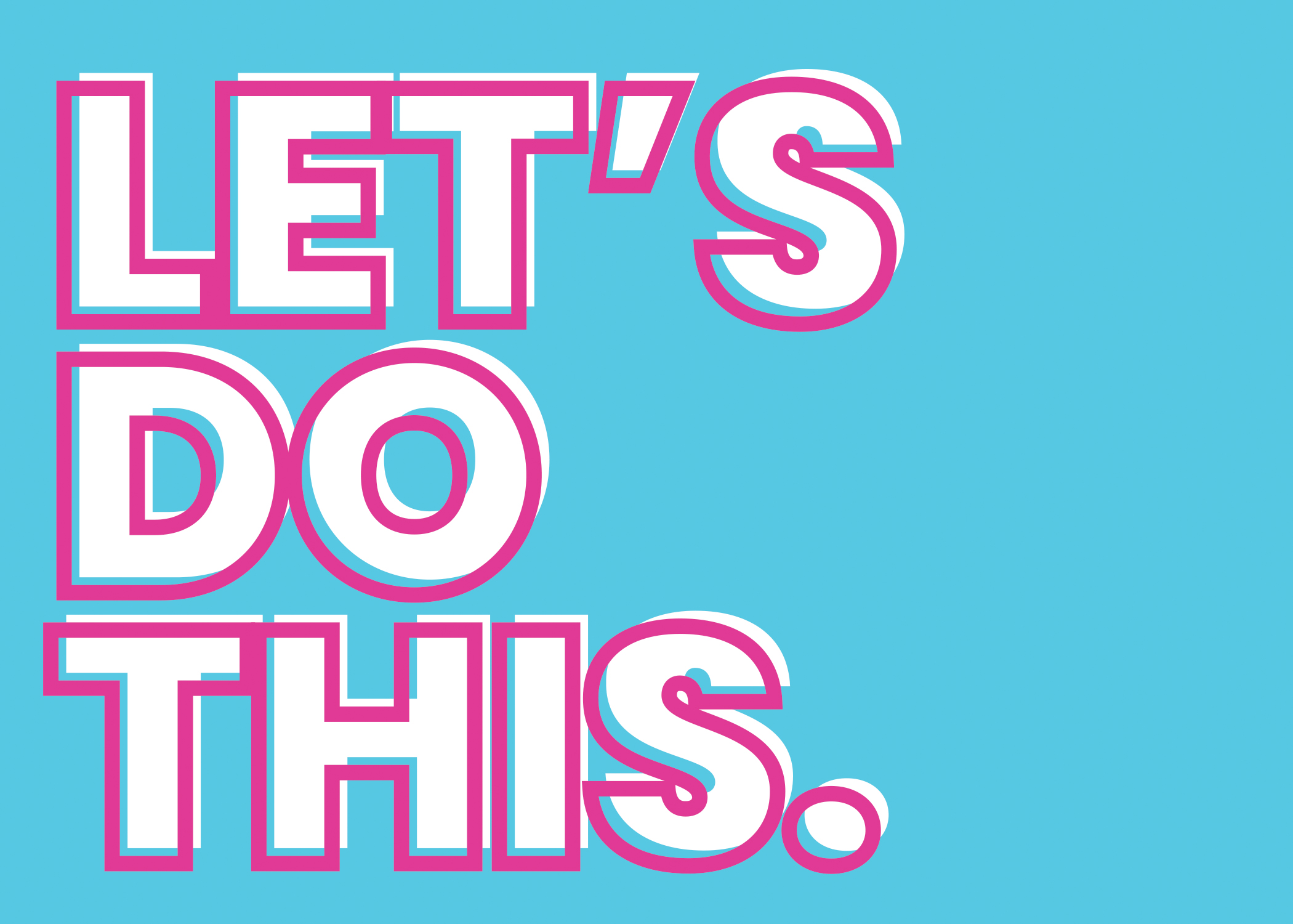 "Let's Do This" -Turquoise/Pink Just Because Card 1