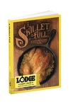 Lodge® A Skillet Full Cookbook 3
