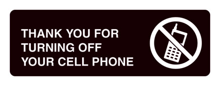 Thank You for Turning Off your Cell Phone Sign