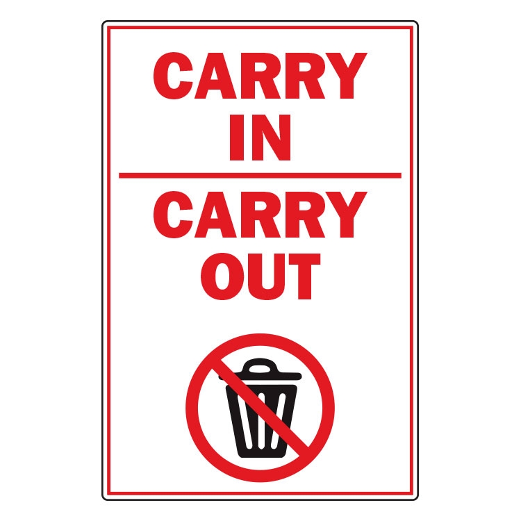 Carry In Carry Out Sign 12 x 18