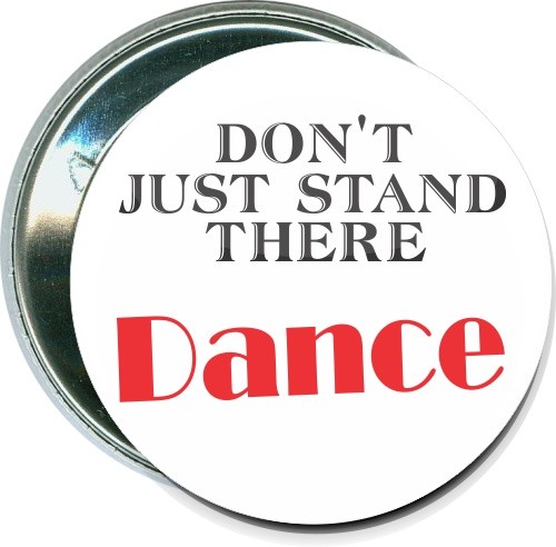 Don't just stand there, Dance Button 1