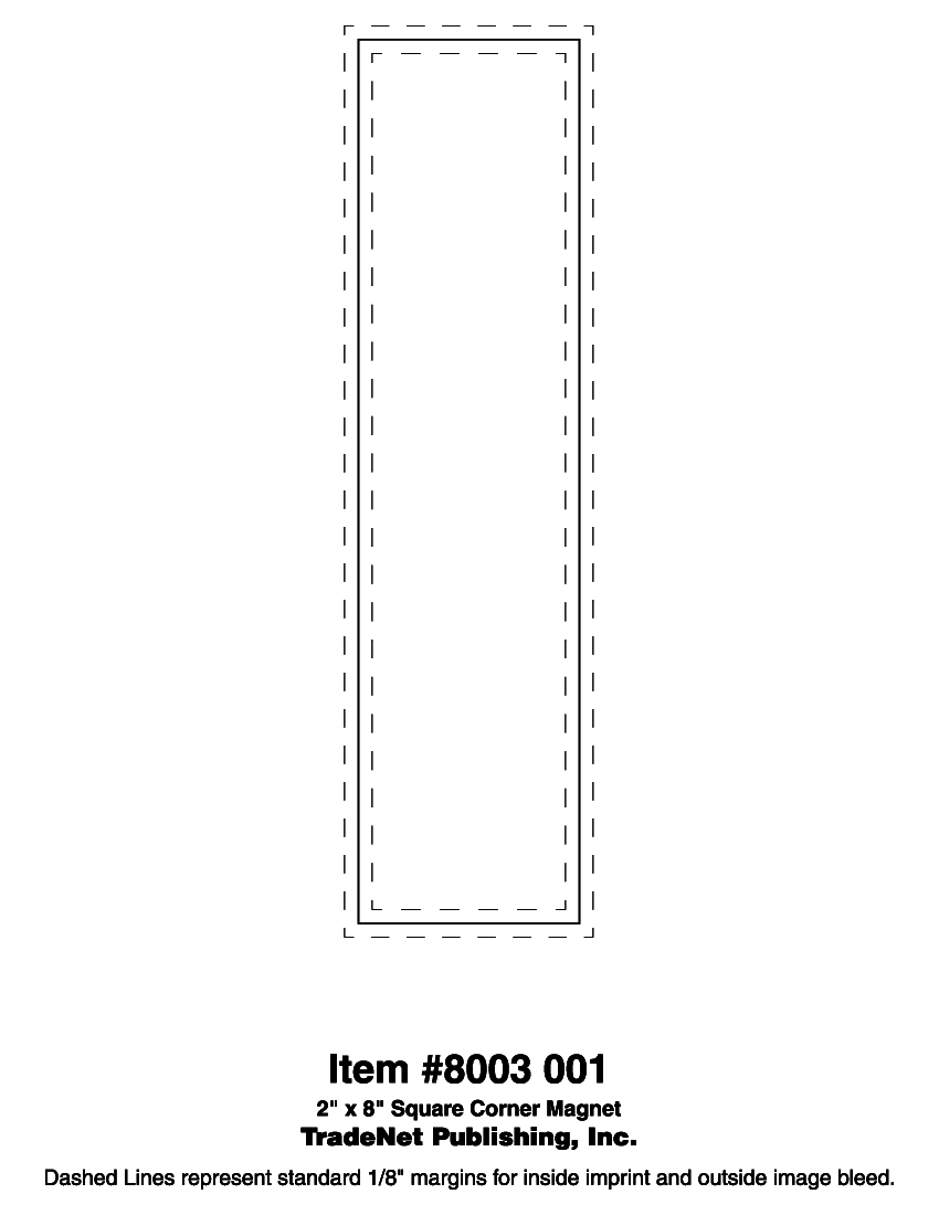 Magnet - 2x8 Square Corners 40 Mil Outdoor Safe 5