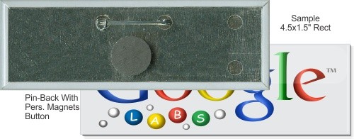 Pin-back with Personal Magnet 4 1/2 X 1 1/2 Inch Rect. Button 1