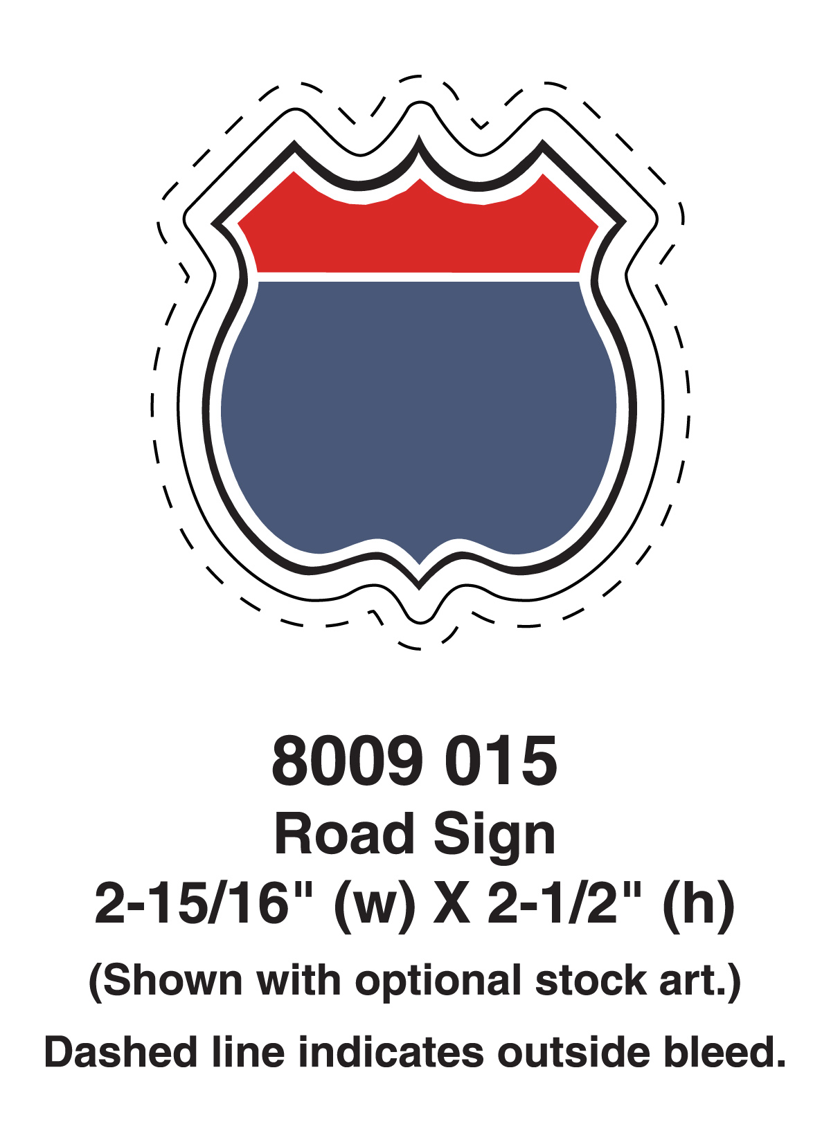 Magnet - Road Sign Shape (2.35x2.5) - 20 Mil. 2