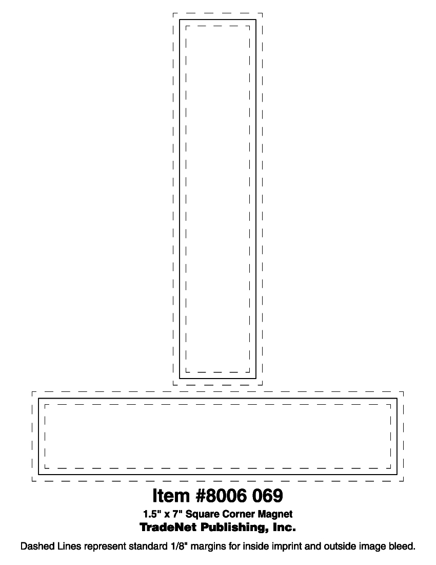 Magnet - 1.5x7 Square Corners 40 Mil Outdoor Safe 2