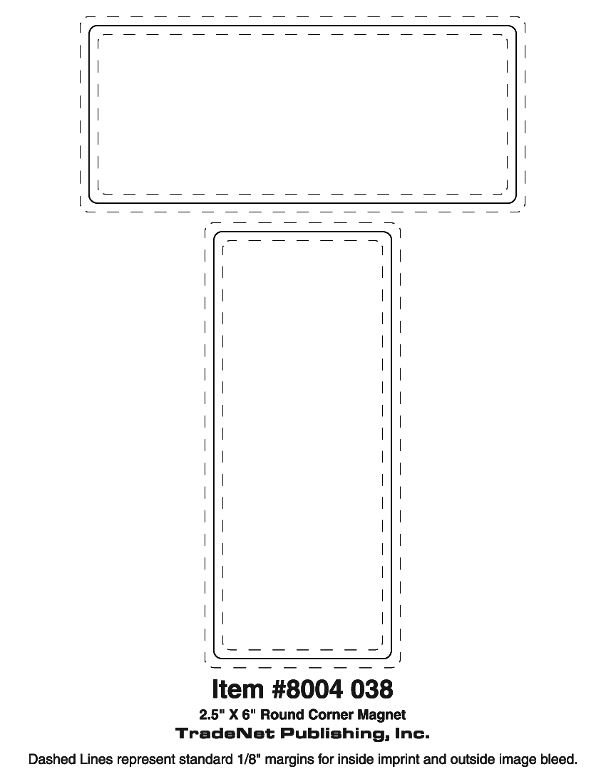 Magnet - 2.5x6 Round Corners - 25 Mil. 4