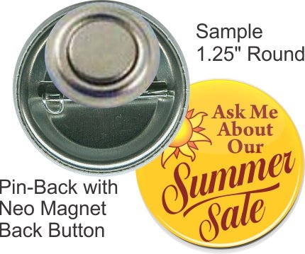 Pin-back with Neo Magnet 1 1/4 Inch Round Button 2