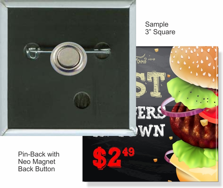 Pin-back with Neo Magnet 3 Inch Square Button 1