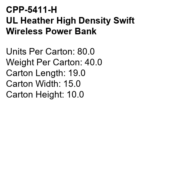 UL HEATHER HIGH DENSITY SWIFT WIRELESS POWER BANK 6