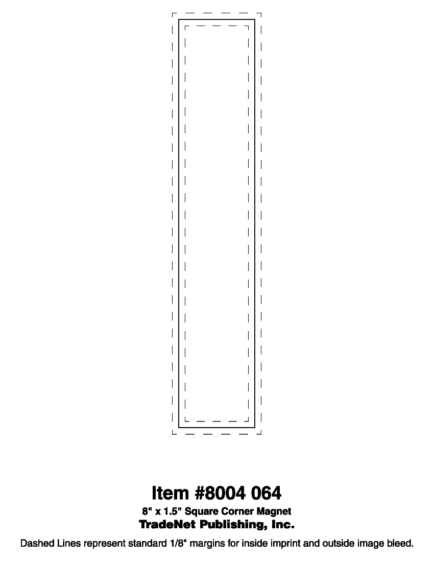 Magnet - 8x1.5 Square Corners 40 Mil Outdoor Safe 2