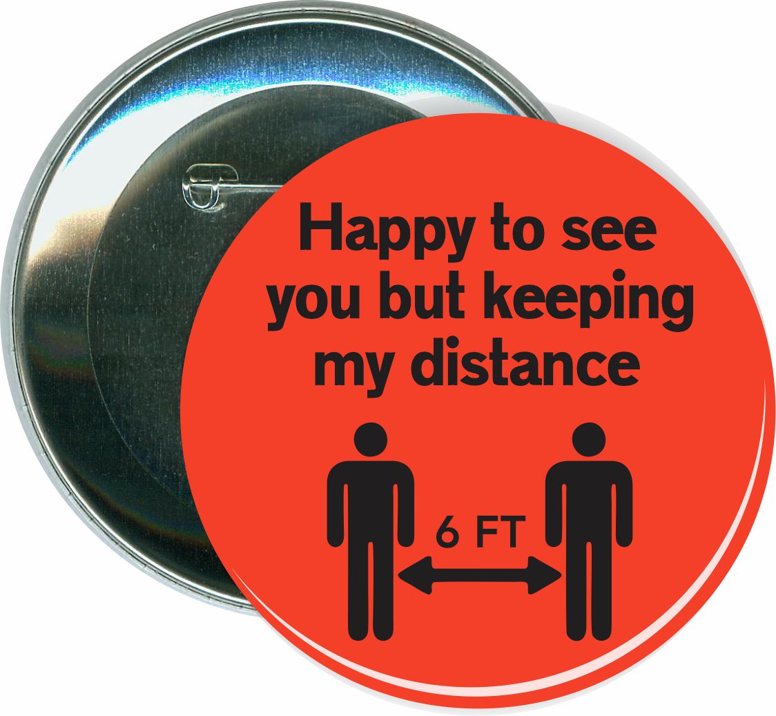 Happy to See You but Keeping my Distance, COVID-19, Event Button 1