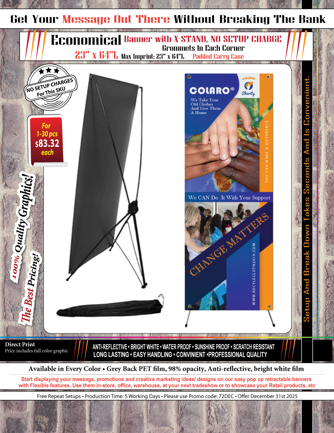 Tripod Banner with Graphics, 23x64, and Bag. NO SETUP CHARGE 1
