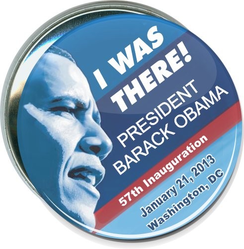 I was there, Obama, 57th Inauguration , Political Button