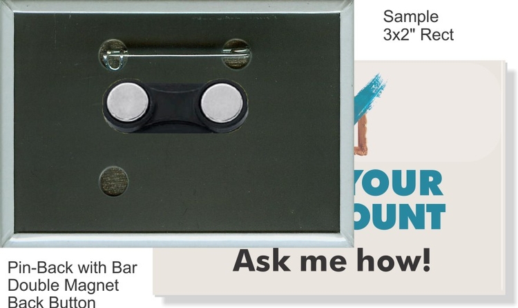 Pin-back with Bar Double Magnet 3 X 2 Inch Rectangular Button 1