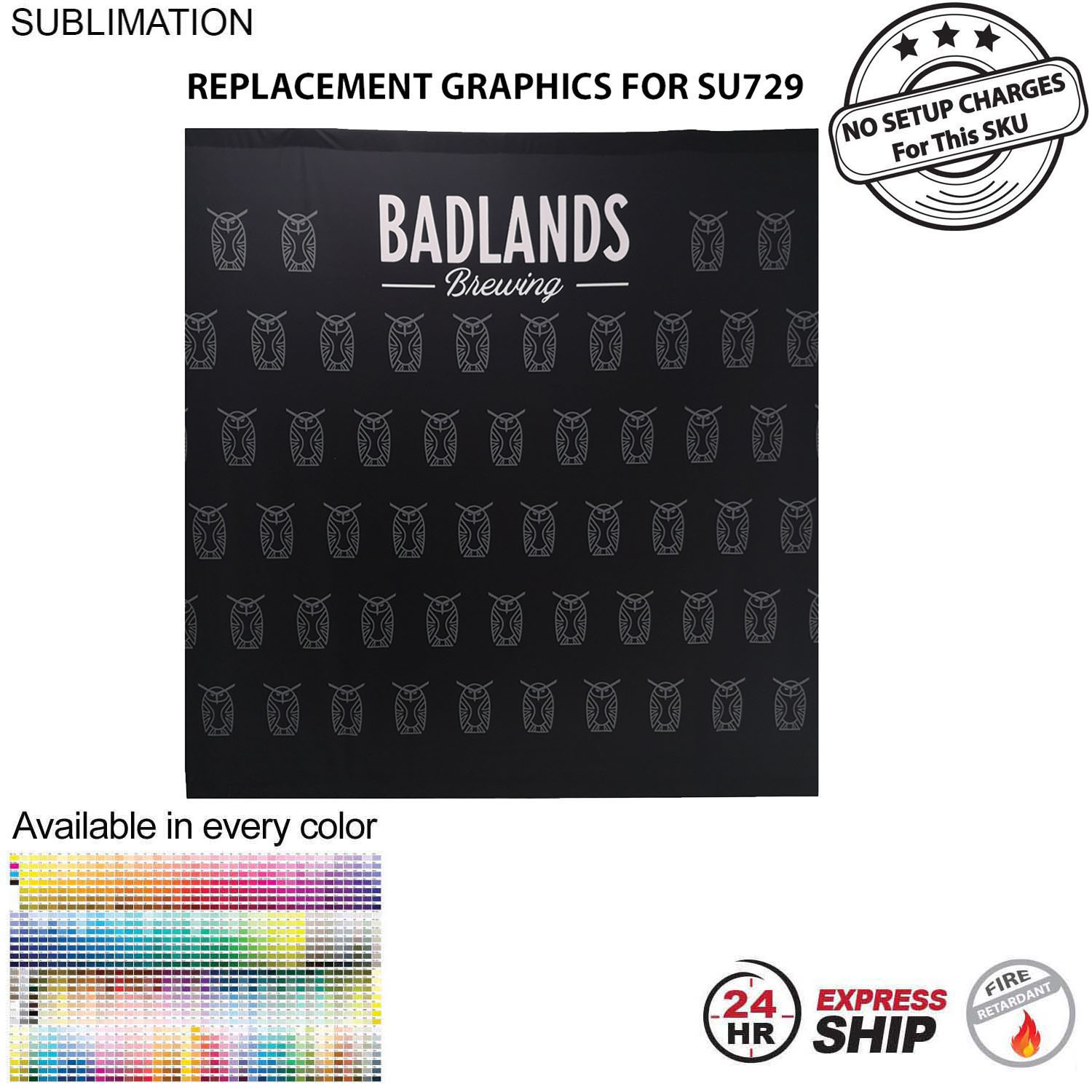 24 Hr Express Ship - Replacement Graphics Single sided 8'w x 8'h with pole pocket top and bottom 4