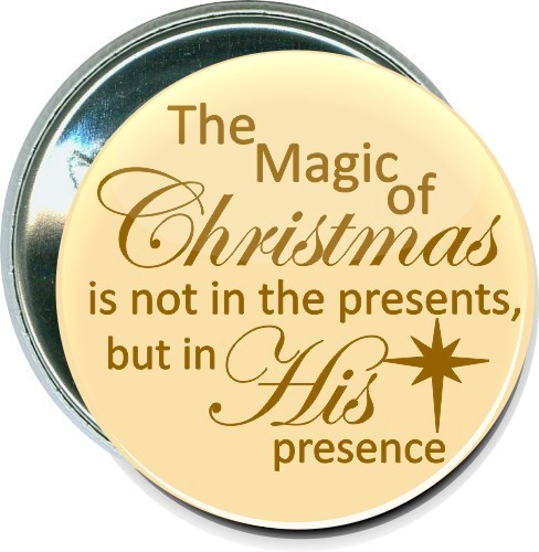 The Magic of Christmas, His Presence, Christmas Button 1