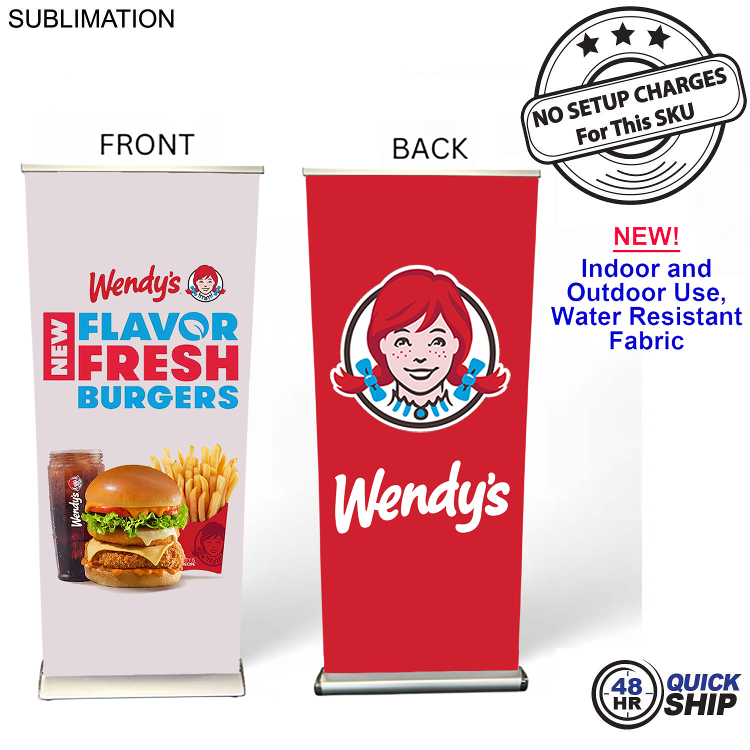 48Hr Quick Ship - Sublimated Heavy Fabric Deluxe Wide Base Pull Up Banner with Double sided Graphics