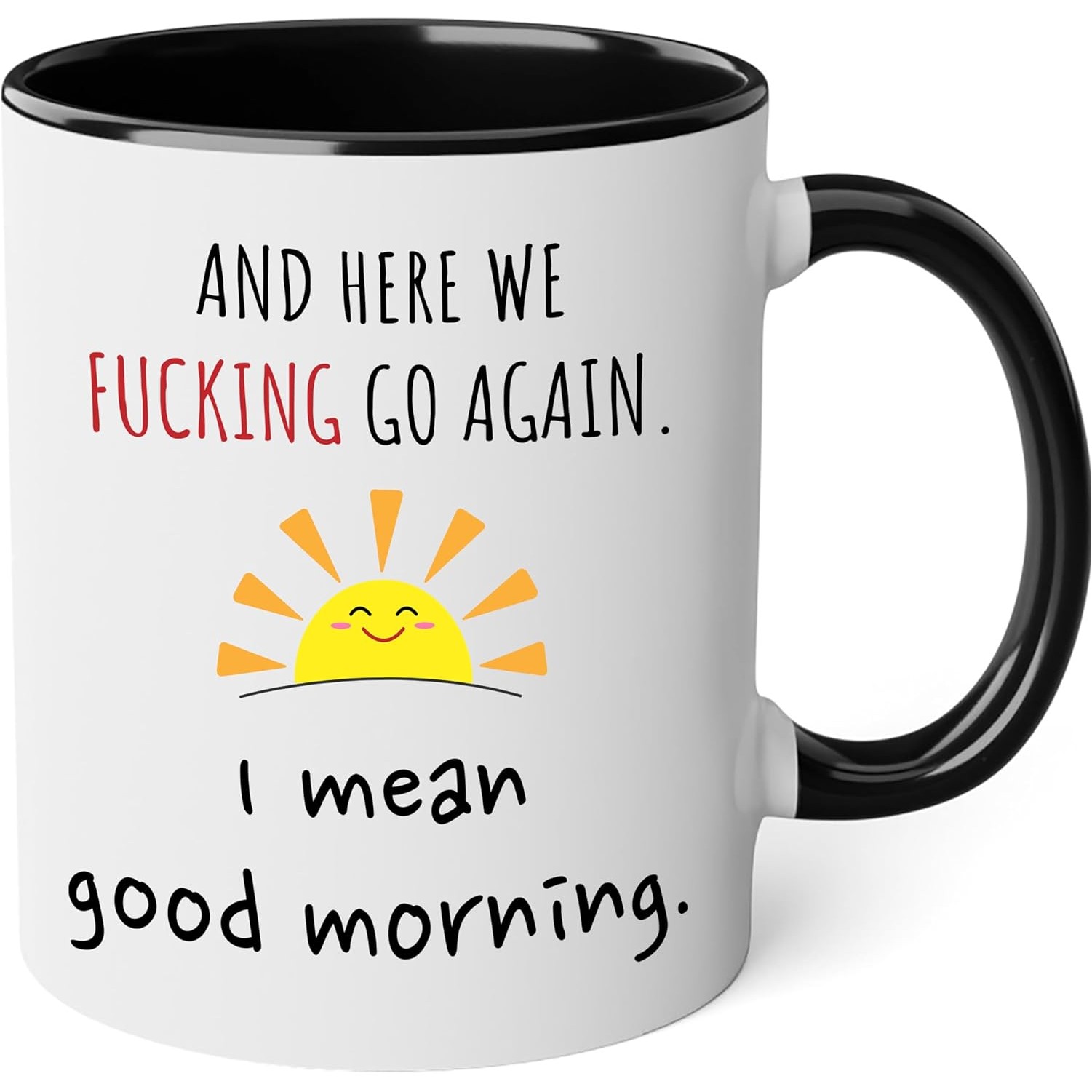 11 Oz. Ceramic Coffee Mug/Good Morning Funny Coffee Mug 1