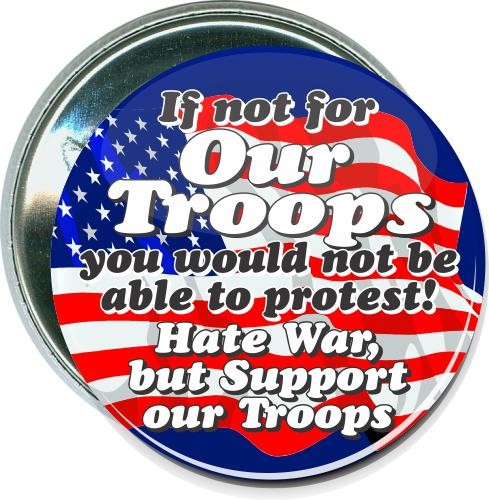 Hate war, but support our troops, Military Button 1