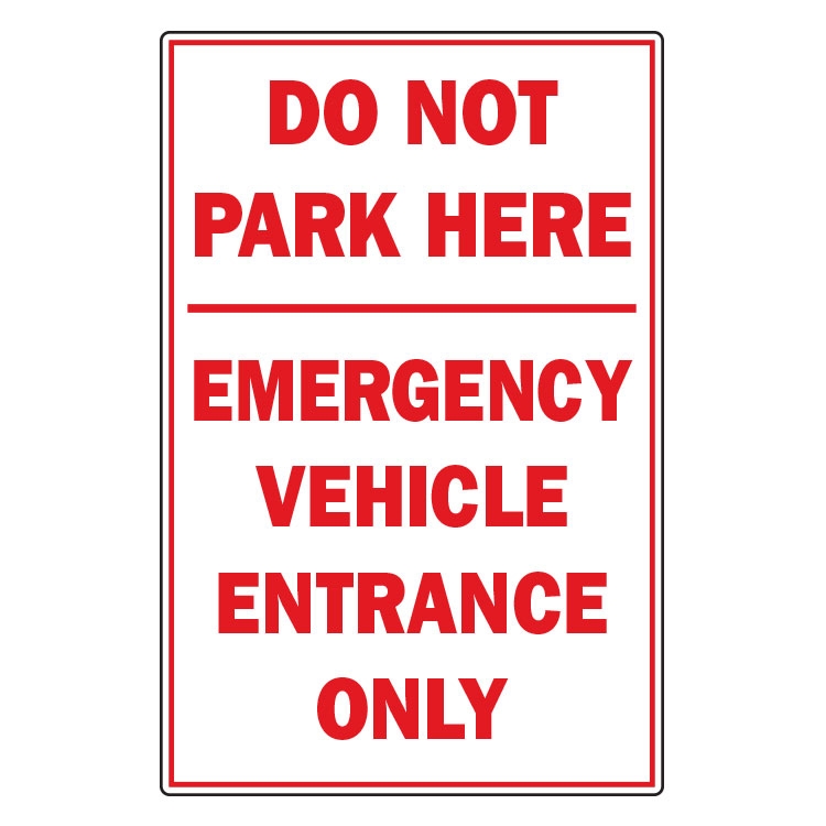 Emergency Vehicles Only Sign 12 x 18