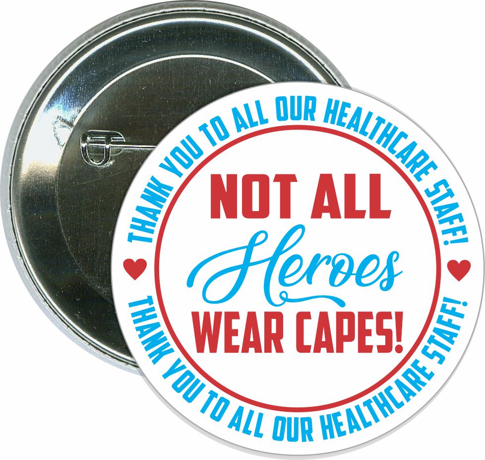 Heroes wear Capes, COVID-19, Coronavirus Button 1