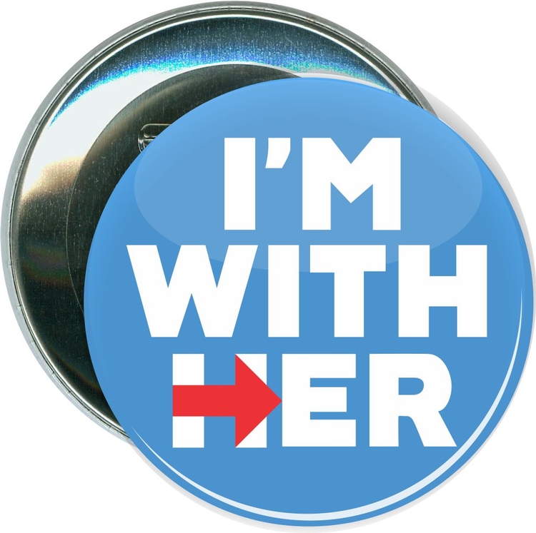 Hillary, I'm with Her, Political Button