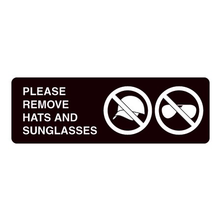 Please Remove Hats and Sunglasses Sign