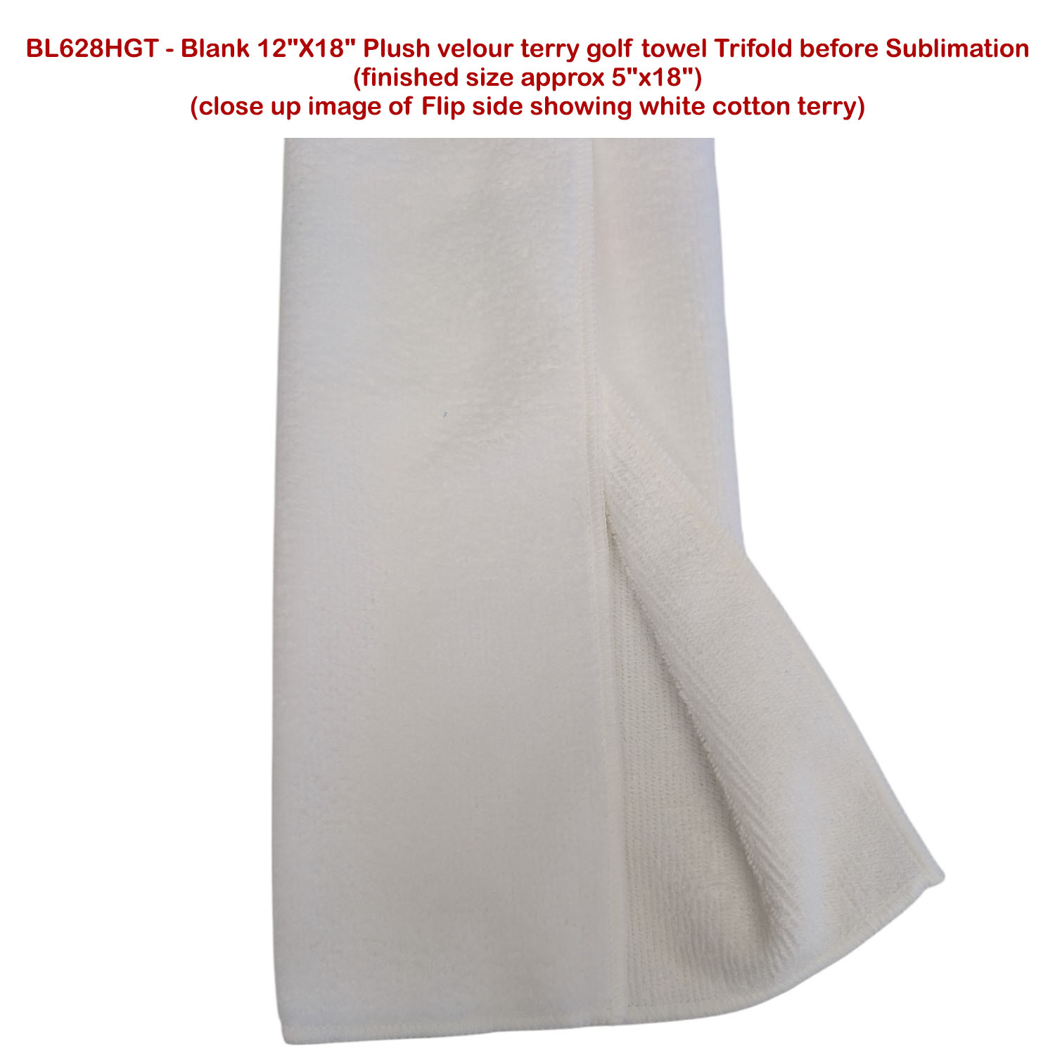 24 Hr Express Ship - Plush Velour Terry Cotton blend Golf Towel, Finished size 5x18, Trifold 1