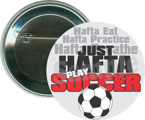 Just hafta play soccer, Sports Button 2